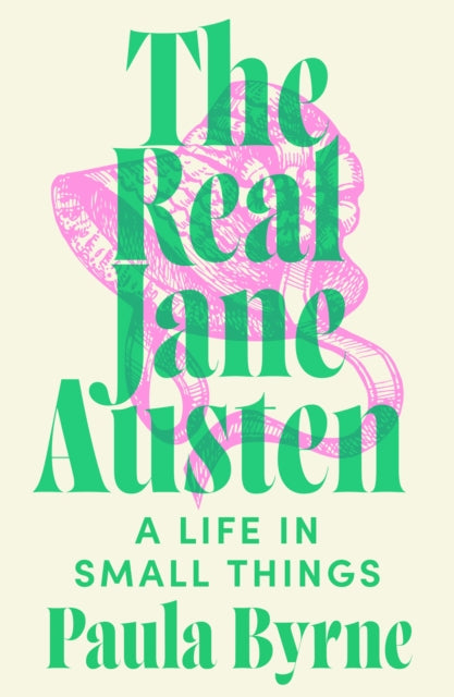 The Real Jane Austen : A Life in Small Things - Book from The Bookhouse Broughty Ferry- Just £10.99! Shop now