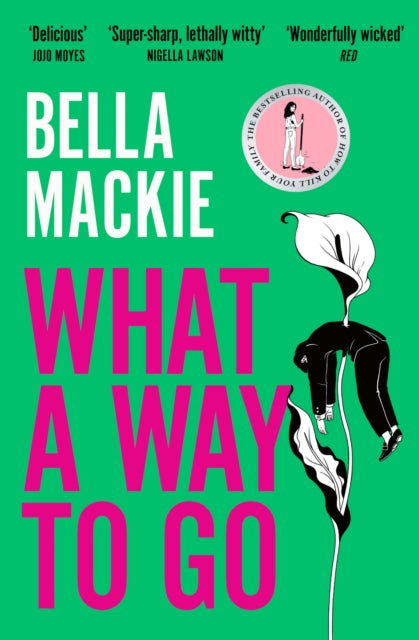 What A Way To Go - Book from The Bookhouse Broughty Ferry- Just £9.99! Shop now