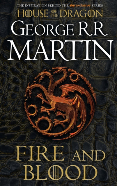 Fire and Blood : The Inspiration for Hbo’s House of the Dragon - Book from The Bookhouse Broughty Ferry- Just £10.99! Shop now
