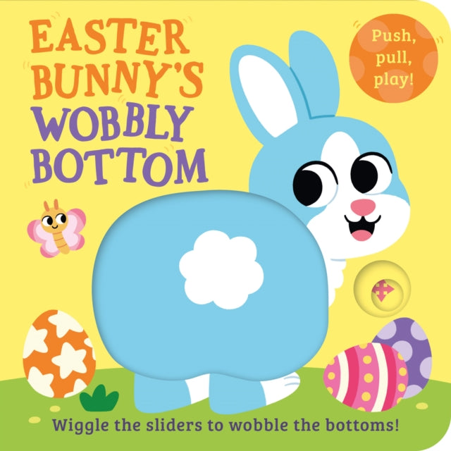 Easter Bunny’s Wobbly Bottom - Book from The Bookhouse Broughty Ferry- Just £6.99! Shop now