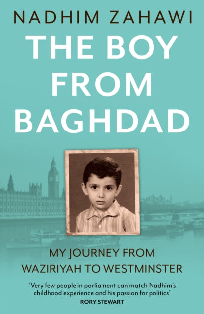 The Boy from Baghdad : My Journey from Waziriyah to Westminster - Book from The Bookhouse Broughty Ferry- Just £12.99! Shop now