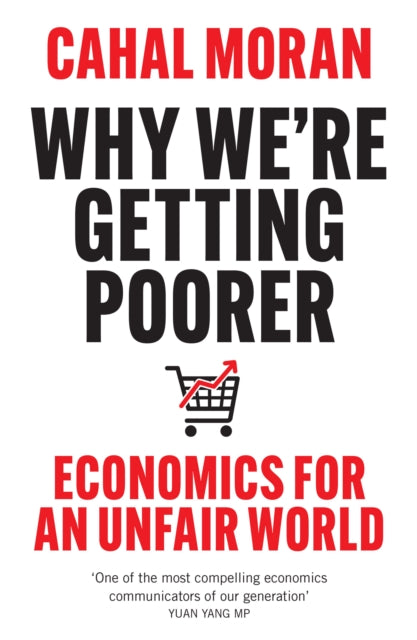 Why We’re Getting Poorer : Economics for an Unfair World - Book from The Bookhouse Broughty Ferry- Just £10.99! Shop now