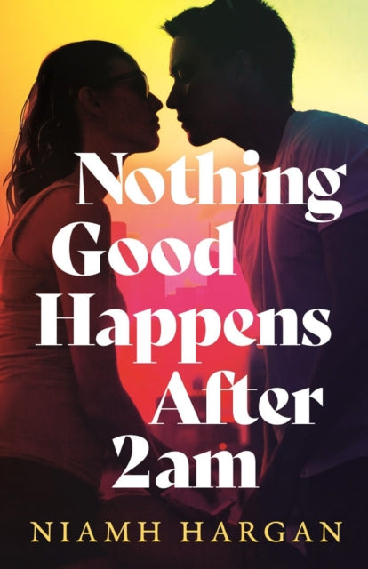 Nothing Good Happens After 2AM - Book from The Bookhouse Broughty Ferry- Just £9.99! Shop now