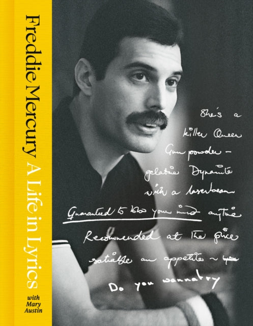 A Life in Lyrics : The Official Creative Legacy of Freddie Mercury, Based on His Unseen Personal Archives and Collections - Book from The Bookhouse Broughty Ferry- Just £30! Shop now