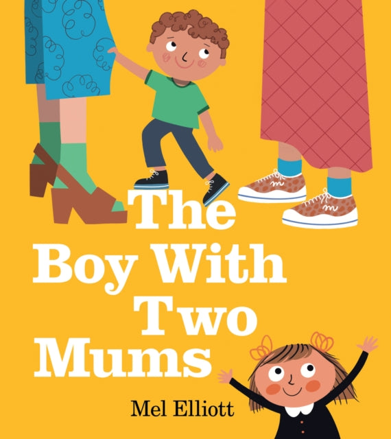 The Boy With Two Mums - Book from The Bookhouse Broughty Ferry- Just £7.99! Shop now