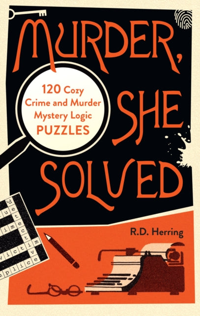 Murder, She Solved : 120 Cozy Crime and Murder Mystery Logic Puzzles - Book from The Bookhouse Broughty Ferry- Just £12.99! Shop now