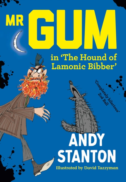 Mr Gum in 'The Hound of Lamonic Bibber' - Book from The Bookhouse Broughty Ferry- Just £7.99! Shop now