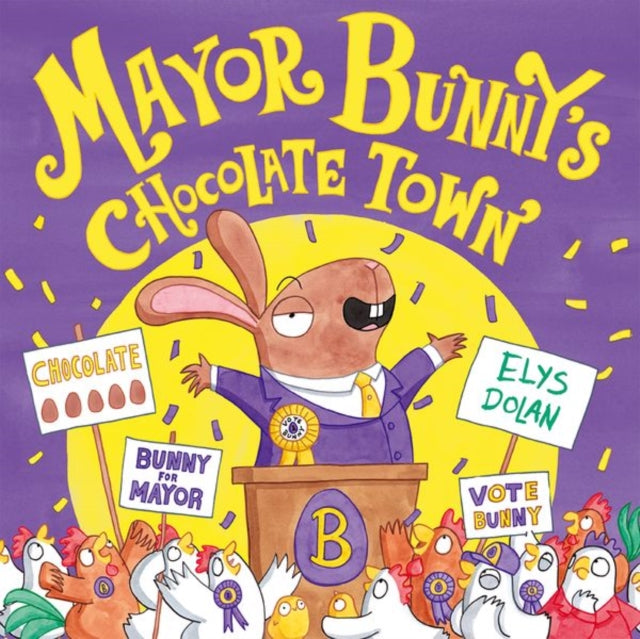 Year 1/Primary 2: Mayor Bunny's Chocolate Town - Book from The Bookhouse Broughty Ferry- Just £7.99! Shop now