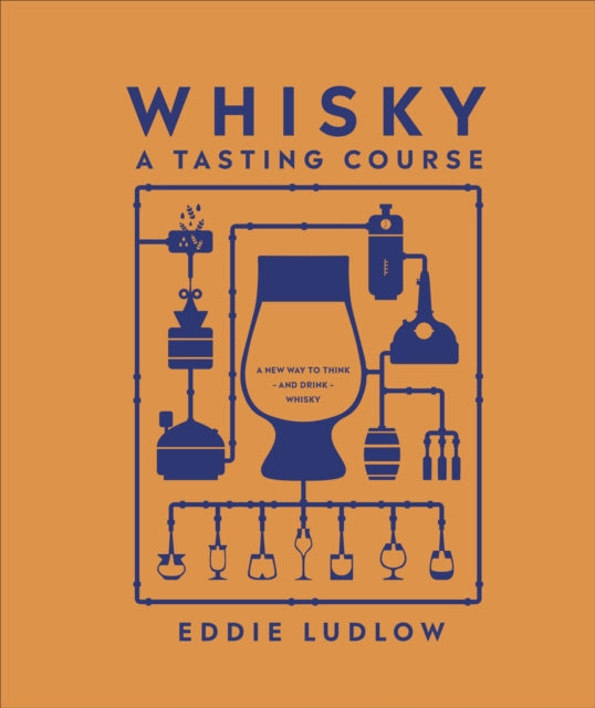 Whisky A Tasting Course - Book from The Bookhouse Broughty Ferry- Just £20! Shop now