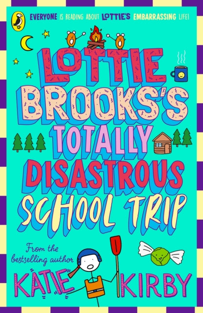 Lottie Brookss Totally Disastrous School-Trip - Book from The Bookhouse Broughty Ferry- Just £7.99! Shop now