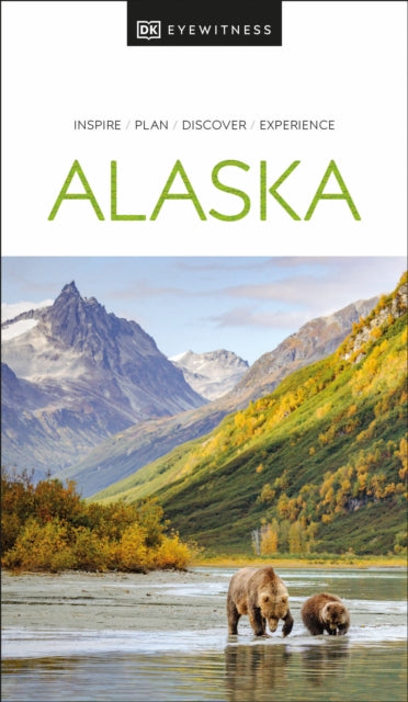 DK Eyewitness Alaska - Book from The Bookhouse Broughty Ferry- Just £14.99! Shop now