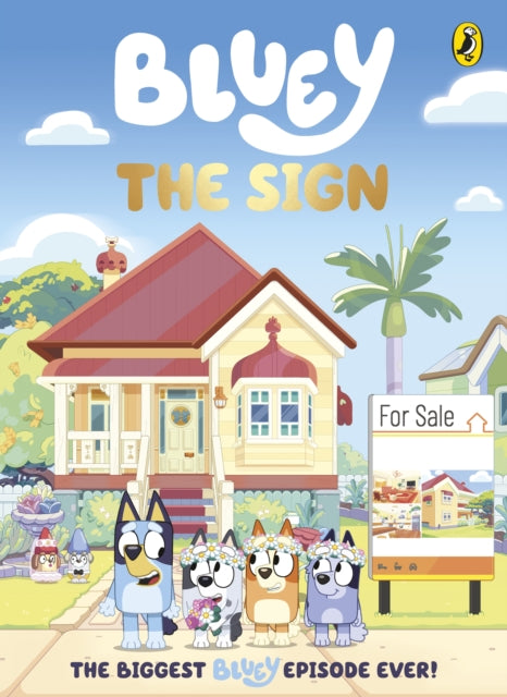 Bluey: The Sign - Book from The Bookhouse Broughty Ferry- Just £12.99! Shop now