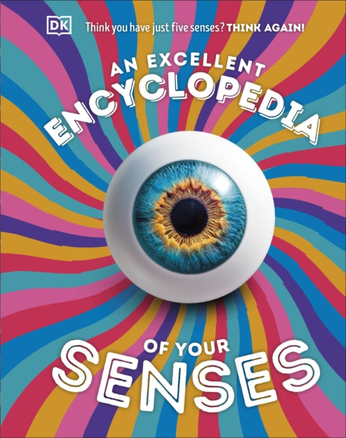An Excellent Encyclopedia of Your Senses : Think You Have Just Five Senses? Think Again! - Book from The Bookhouse Broughty Ferry- Just £25! Shop now