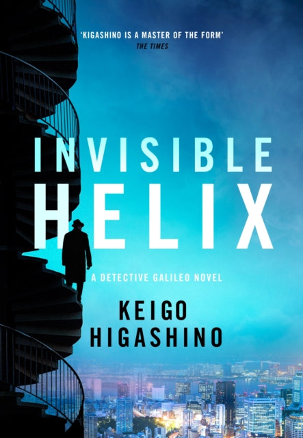 Invisible Helix : A new Detective Galileo from the author of the bestselling The Devotion of Suspect X - Book from The Bookhouse Broughty Ferry- Just £9.99! Shop now