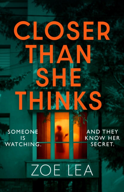 Closer Than She Thinks : A gripping psychological thriller with a heart-stopping twist - Book from The Bookhouse Broughty Ferry- Just £9.99! Shop now