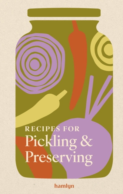Recipes for Pickling & Preserving : A collection of timeless and trusted recipes - Book from The Bookhouse Broughty Ferry- Just £10! Shop now