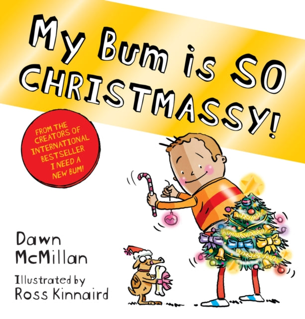 My Bum is SO CHRISTMASSY! - Book from The Bookhouse Broughty Ferry- Just £6.99! Shop now