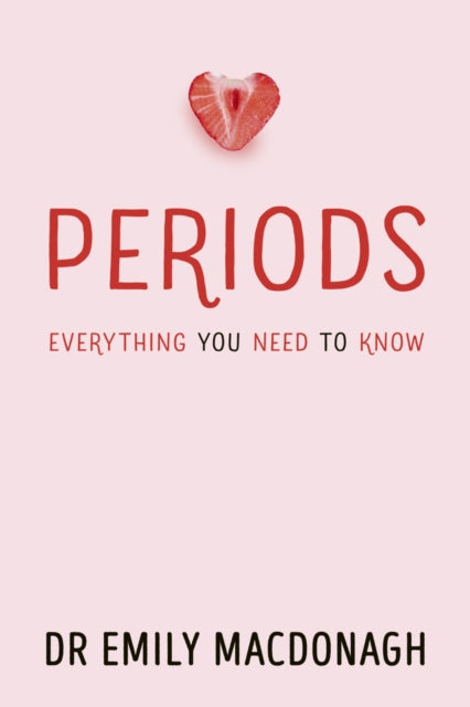 Periods: Everything You Need to Know - Book from The Bookhouse Broughty Ferry- Just £8.99! Shop now
