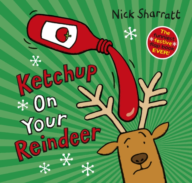Ketchup on Your Reindeer (PB) - Book from The Bookhouse Broughty Ferry- Just £8.99! Shop now