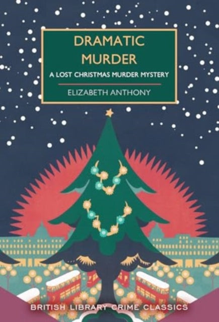 Dramatic Murder - Book from The Bookhouse Broughty Ferry- Just £10.99! Shop now
