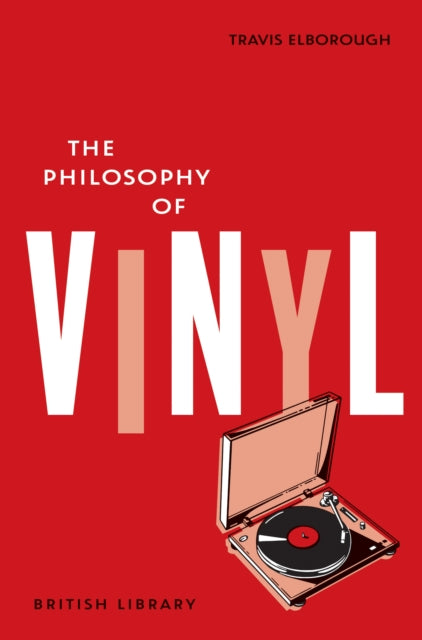The Philosophy of Vinyl : 21 - Book from The Bookhouse Broughty Ferry- Just £12.99! Shop now
