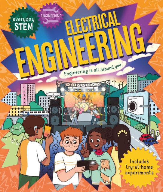 Everyday STEM Engineering – Electrical Engineering - Book from The Bookhouse Broughty Ferry- Just £8.99! Shop now