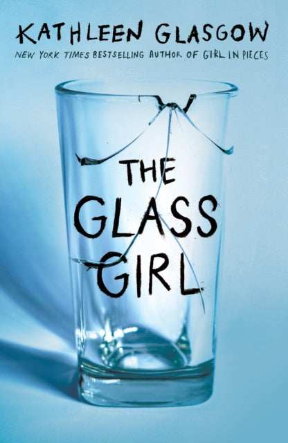 The Glass Girl : From the bestselling author of Girl in Pieces - Book from The Bookhouse Broughty Ferry- Just £8.99! Shop now