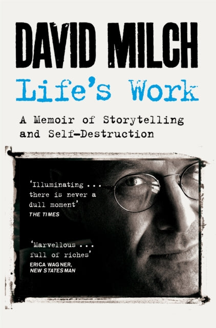 Lifes Work : A Memoir of Storytelling and Self-Destruction - Book from The Bookhouse Broughty Ferry- Just £10.99! Shop now
