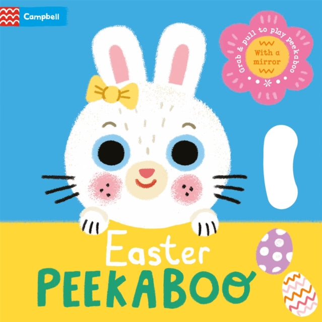 Easter Peekaboo : With grab-and-pull pages and a mirror - the perfect Easter gift for babies! - Book from The Bookhouse Broughty Ferry- Just £7.99! Shop now