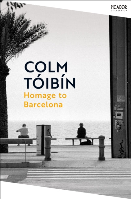 Homage to Barcelona : Gay Lives from Wilde to Almodovar - Book from The Bookhouse Broughty Ferry- Just £10.99! Shop now