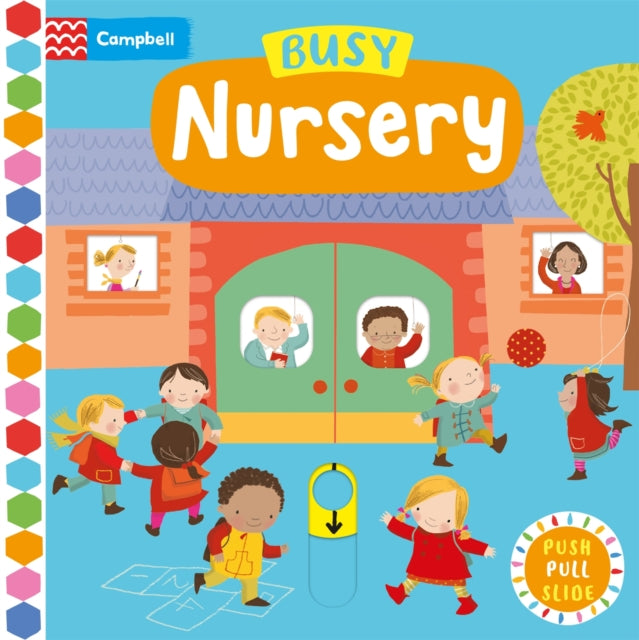 Busy Nursery : A Push, Pull, Slide Book - Book from The Bookhouse Broughty Ferry- Just £6.99! Shop now