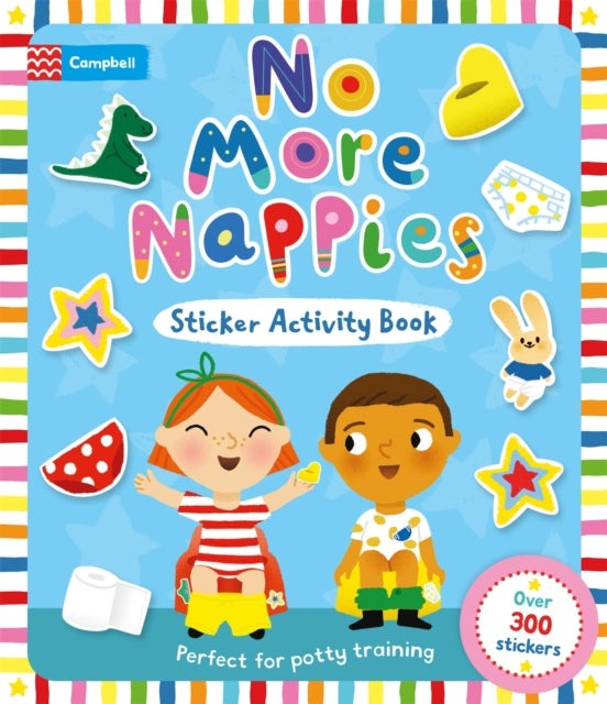 No More Nappies Sticker Activity Book : Perfect for potty training, with over 300 stickers! - Book from The Bookhouse Broughty Ferry- Just £6.99! Shop now