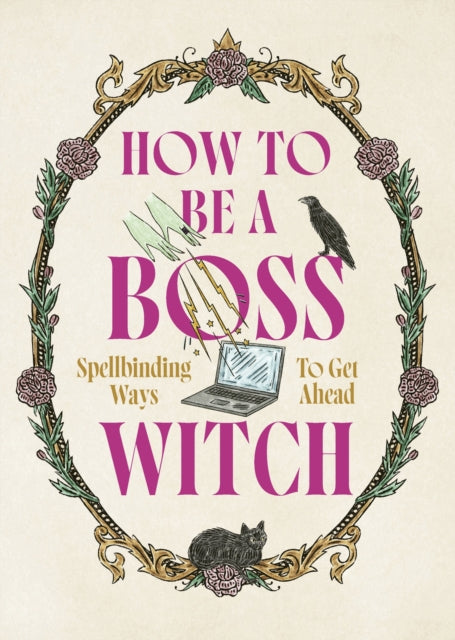 How to Be a Boss Witch - Book from The Bookhouse Broughty Ferry- Just £16.99! Shop now
