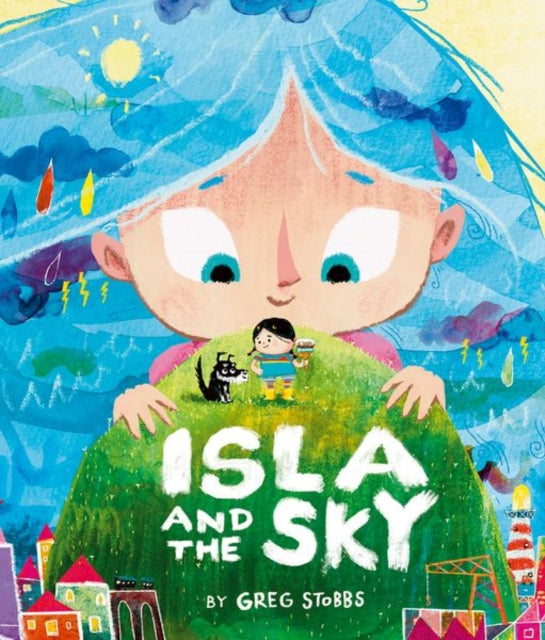 Isla and the Sky - Book from The Bookhouse Broughty Ferry- Just £7.99! Shop now
