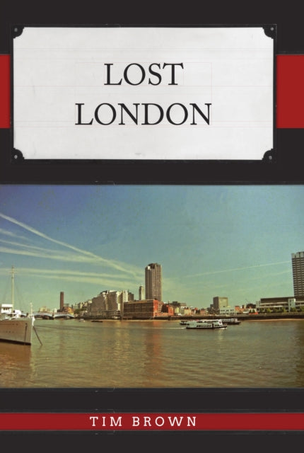 Lost London - Book from The Bookhouse Broughty Ferry- Just £15.99! Shop now