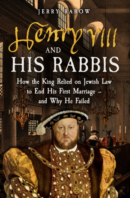 Henry VIII and his Rabbis - Book from The Bookhouse Broughty Ferry- Just £25! Shop now