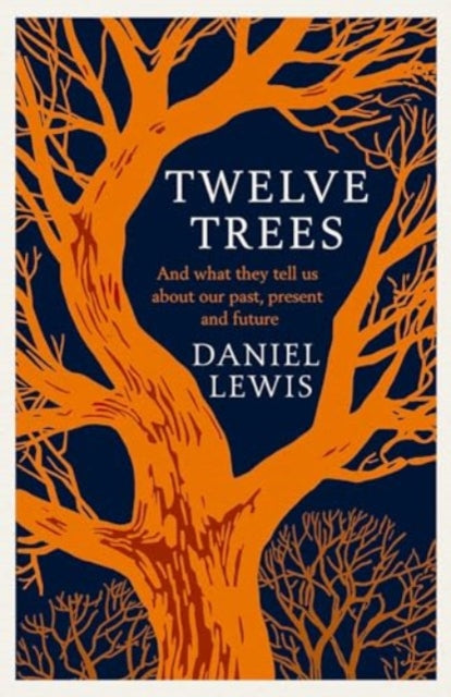 Twelve Trees - Book from The Bookhouse Broughty Ferry- Just £22! Shop now