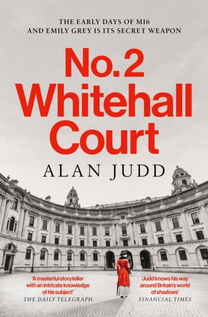 No. 2 Whitehall Court : THE NEW SPY THRILLER FROM THE MASTER OF THE GENRE - Book from The Bookhouse Broughty Ferry- Just £9.99! Shop now