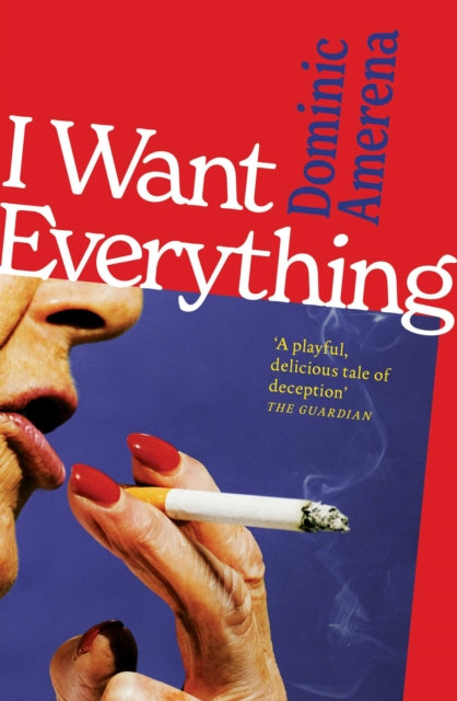 I Want Everything : Longlisted for the 2026 Miles Franklin Prize - Book from The Bookhouse Broughty Ferry- Just £9.99! Shop now