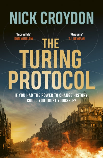 The Turing Protocol : Discover a past you never thought possible in this gripping, high-stakes historical thriller - Book from The Bookhouse Broughty Ferry- Just £9.99! Shop now