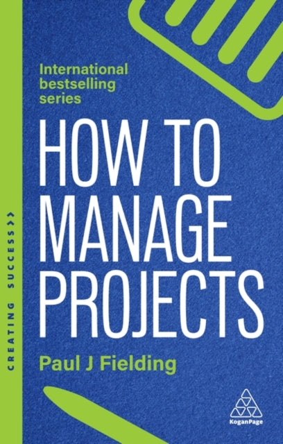 How to Manage Projects - Book from The Bookhouse Broughty Ferry- Just £12.99! Shop now
