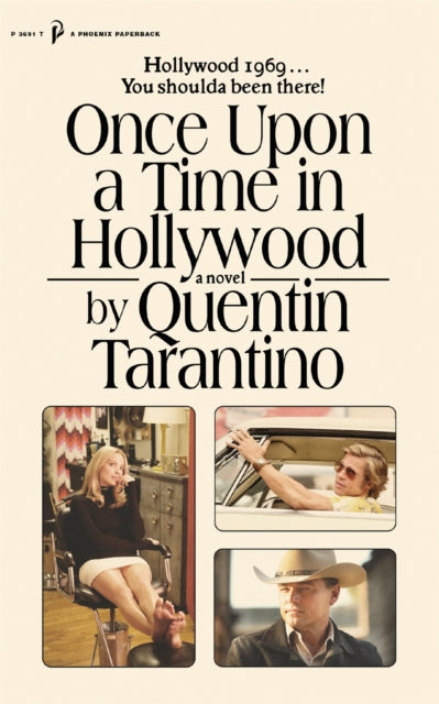 Once Upon a Time in Hollywood : The First Novel By Quentin Tarantino - Book from The Bookhouse Broughty Ferry- Just £10.99! Shop now