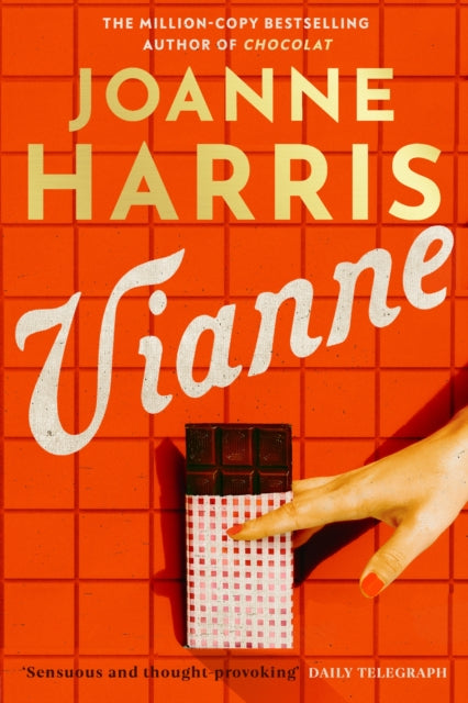 Vianne : The irresistible new story from the million-copy bestselling author of CHOCOLAT - Book from The Bookhouse Broughty Ferry- Just £22! Shop now