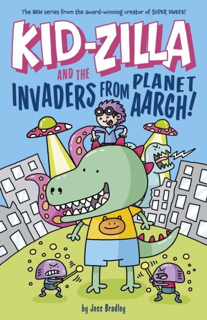 Kid-Zilla and the Invaders from Planet Aargh! : The New Series from the Award-Winning Creator of Super Dweeb - Book from The Bookhouse Broughty Ferry- Just £4.99! Shop now
