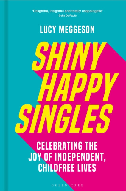 Shiny Happy Singles - Book from The Bookhouse Broughty Ferry- Just £18.99! Shop now