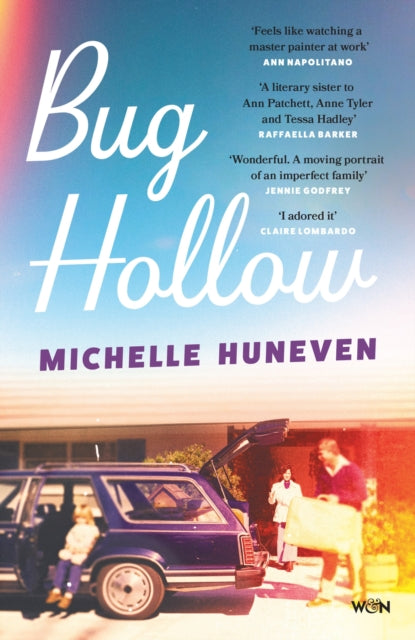 Bug Hollow : A gorgeous story of a complicated, loving family for fans of Ann Patchett and Anne Tyler – the perfect summer read - Book from The Bookhouse Broughty Ferry- Just £10.99! Shop now