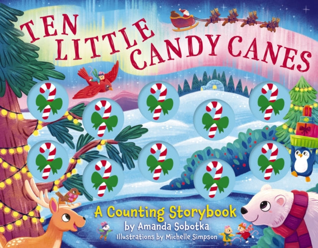Ten Little Candy Canes : A Counting Storybook - Book from The Bookhouse Broughty Ferry- Just £10.99! Shop now