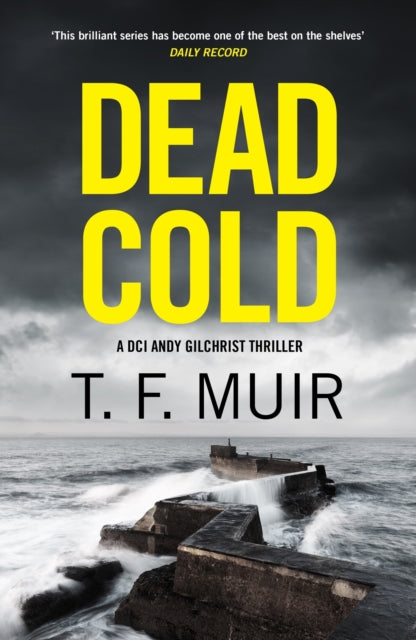 Dead Cold : An unputdownable Scottish crime thriller - Book from The Bookhouse Broughty Ferry- Just £10.99! Shop now