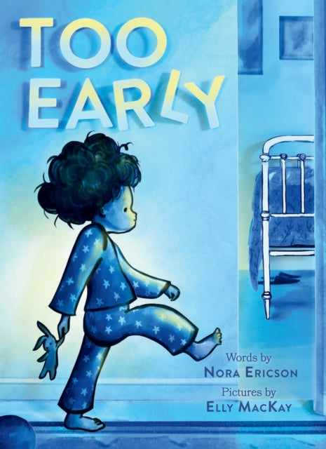 Too Early - Book from The Bookhouse Broughty Ferry- Just £6.99! Shop now