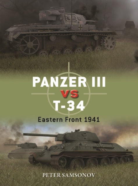 Panzer III vs T-34 - Book from The Bookhouse Broughty Ferry- Just £15.99! Shop now